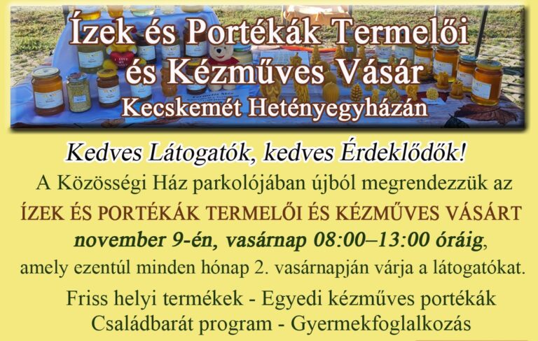 Vasárnap újra megnyílnak az Ízek és Portékák kapui Hetényegyházán
