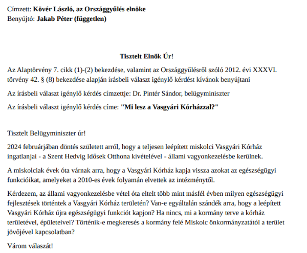 Belügyminiszter úr, mi lesz a Vasgyári Kórházzal? – Jakab Pétert (is) érdekelné az intézmény sorsa