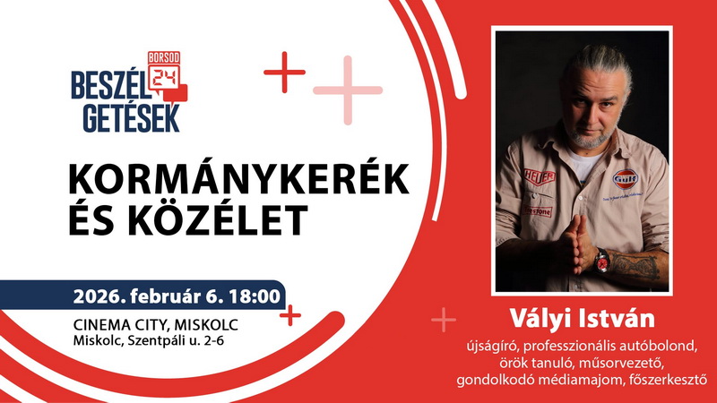 Kormánykerék és közélet – Vályi István érkezik a Borsod24 élő rendezvényére