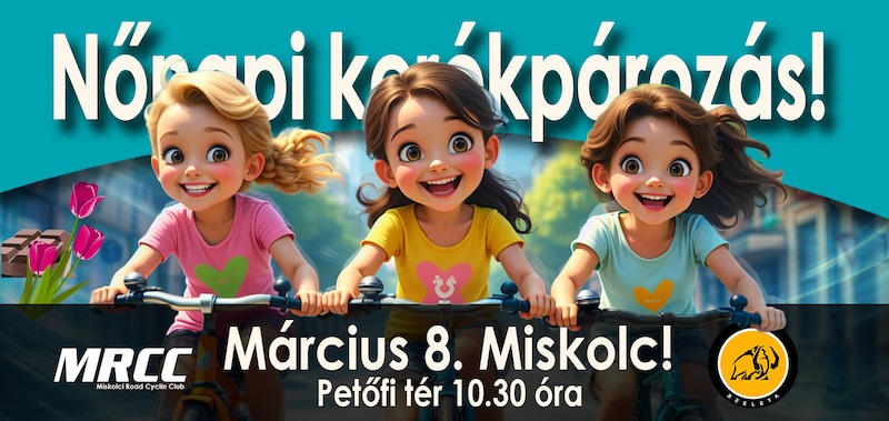 Nőnapi tekerésre hív a Miskolci Road Cycling Club